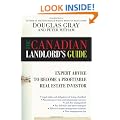 The Canadian Landlord's Guide: Expert Advice for the Profitable Real Estate Investor