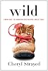 Wild: From Lost to Found on the Pacific Crest Trail
