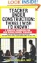 Teacher Under Construction: Things I Wish I'd Known!: A Survival Handbook for New Middle School Teachers