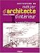 Initiation au metier d'architecte d'interieur : Le croquis d'observation