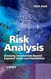 Risk analysis : assessing uncertainties beyond expected values and probabilities