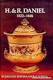 H. & R. Daniel 1822-1846