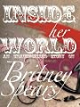 Britney Spears: Inside Her World