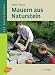 Mauern aus Naturstein