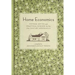 Home Economics: Vintage Advice for the 21st-Century Household