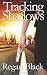 Tracking Shadows