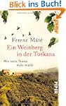 Ein Weinberg in der Toskana: Wie mein...