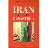 Iran : Vers le d�sastre ?par Bahman Nirumand