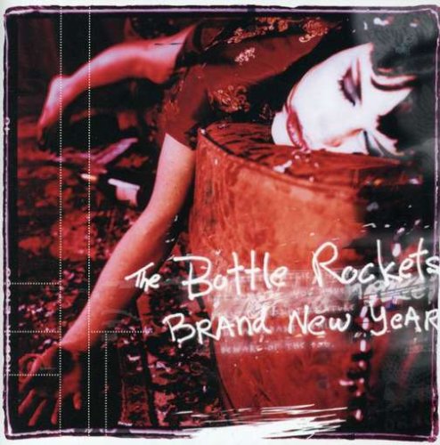 Bottle Rockets - Brand New Year - Zortam Music