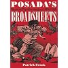 Posada's Broadsheets: Mexican Popular Imagery, 1890-1910