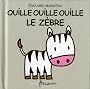 Ouille Ouille Ouille le z�bre