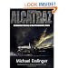 Alcatraz: A Definitive History of the Penitentiary Years