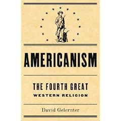 Americanism:The Fourth Great Western Religion
