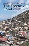 The Freetown bond : a life under two flags
