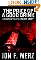 The Price of a Good Drink: A Lawson Vampire Short Story (The Lawson Vampire Series)
