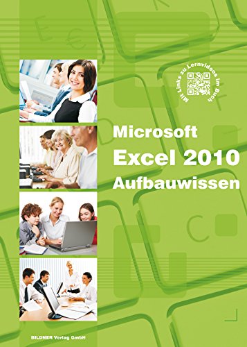 Excel 2010 Aufbauwissen (German Edition)