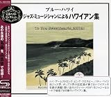 Blue Hawaii: Hawaiian Best Selection (Shm-CD)