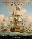 British Warships in the Age of Sail, 1714-1792: Design, Construction, Careers and Fates