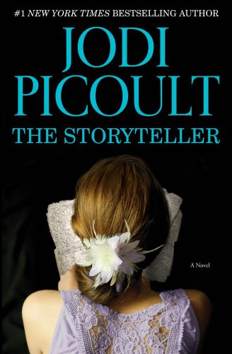 The Storyteller [Hardcover] by: Jodi Picoult