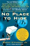 No Place to Hide: Behind the Scenes of Our Emerging Surveillance Society