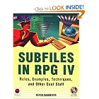 Click here to buy Subfiles in RPG IV : Rules, Examples, Techniques, and Other Cool Stuff by Kevin Vandever.