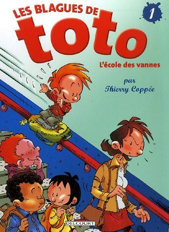 Les blagues de Toto, tome 1 : L'�cole des vannes - S�lection du Comit� des mamans Hiver 2004 (6-9 ans)