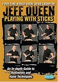 Jeff Queen: Playing With Sticks