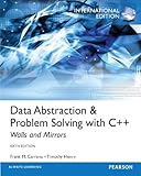 Data abstraction & problem solving with C++ : walls and mirrors