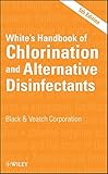 White's handbook of chlorination and alternative disinfectants
