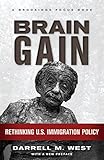 Brain gain : rethinking U.S. immigration policy