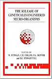 The release of genetically-engineered microorganisms