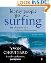 Let My People Go Surfing: The Education of a Reluctant Businessman
