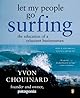 Let My People Go Surfing: The Education of a Reluctant Businessman