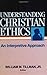 Understanding Christian Ethics: An Interpretive Approach
