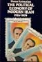 The Political Economy of Modern Iran: Despotism and Pseudo-Modernism, 1926-1979