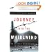 Journey into the Whirlwind