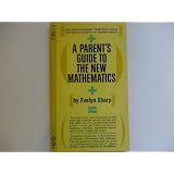 A Parent's Guide To The New Mathematics ~ Evelyn Sharp