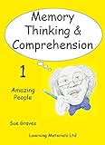 Memory, thinking & comprehension. 1, Amazing people