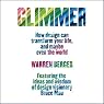 Glimmer: How Design Can Transform Your Life and Maybe Even the World