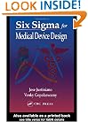 Six Sigma for Medical Device Design
