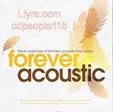 Forever Acoustic - Finest Collection of Timeless Acoustic Love Songs