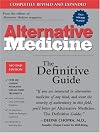 Alternative Medicine: The Definitive Guide (2nd Edition)