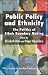 Books : Public Policy and Ethnicity: The Politics of Ethnic Boundary Making