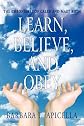 Learn, Believe, and Obey: The Chronicles of Caleb and Mary Ruth