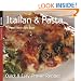 Italian and Pasta (Quick and Easy, Proven Recipes Series) (Quick & Easy, Proven Recipes)