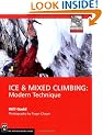 Ice and Mixed Climbing: Modern Technique (Mountaineers Outdoor Expert Series)