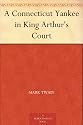 A Connecticut Yankee in King Arthur's Court