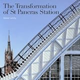 The Transformation of St Pancras Station