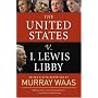 The United States v. I. Lewis Libby