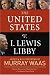 The United States v. I. Lewis Libby